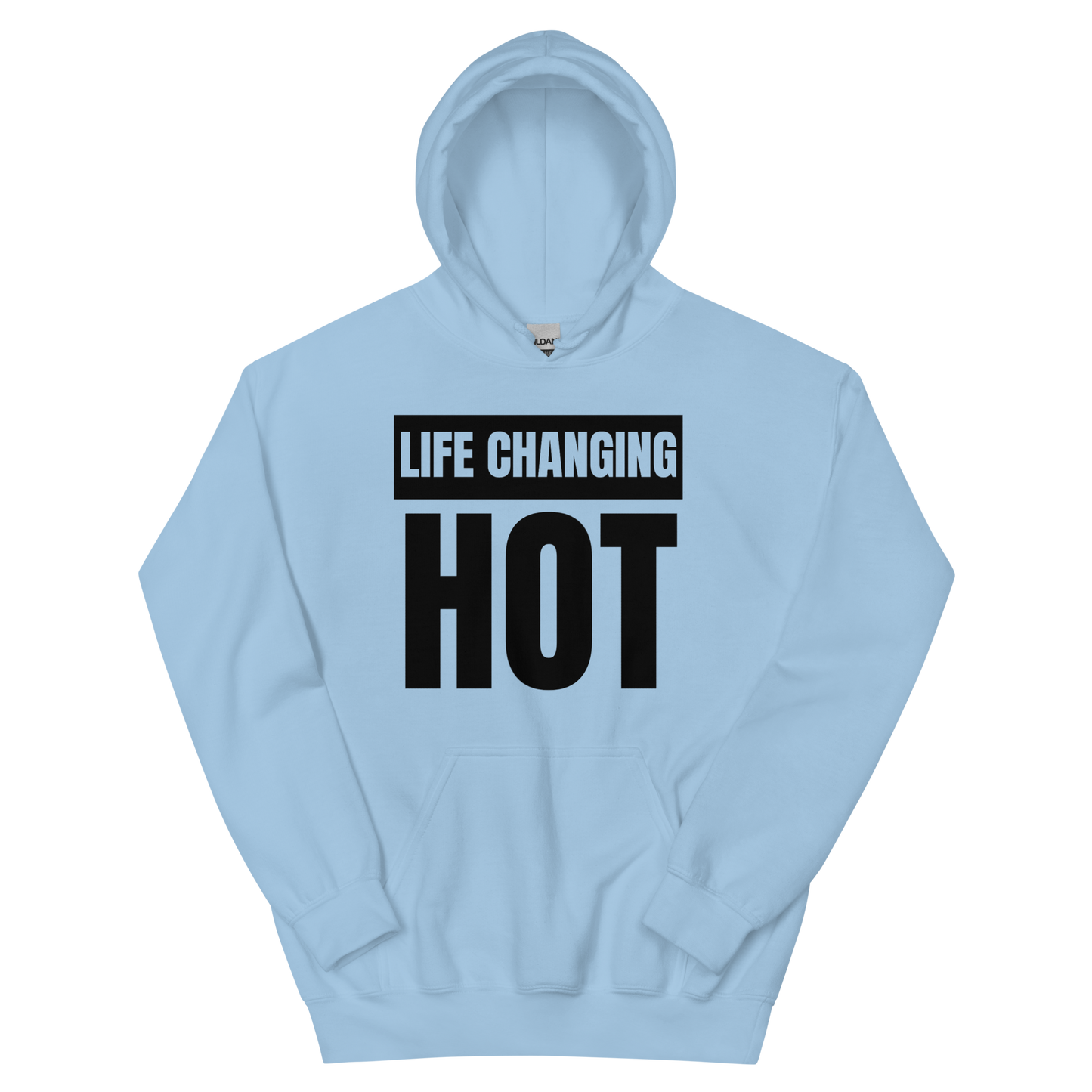 Life Changing Hot Unisex Hoodie (Light)